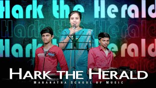 Hark the Herald English Song Maranatha School Of Music 🎶 🎵 [upl. by Bourne851]