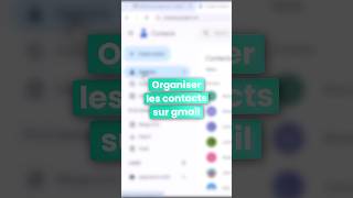 Comment organiser les contacts sur gmail [upl. by Nissie]