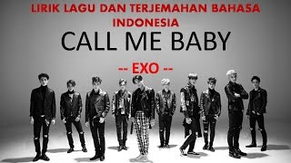 CALL ME BABY  EXO  LIRIK DAN TERJEMAHAN BAHASA INDONESIA [upl. by Azne]