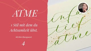 DER KalligraphieStil für Achtsamkeit  Inspiration mit MiniÜbungswort zum Einschreiben [upl. by Sibella]