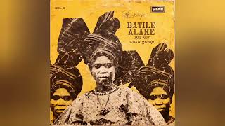 Batile Alake And Her Waka Group  Side B  Star SRL3  Yoruba Waka [upl. by Buckler]