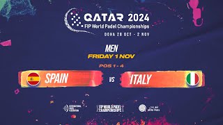 ESP 🇪🇸 SPAIN vs ITALY 🇮🇹  Men  POS 14  FIP WORLD PADEL CHAMPIONSHIPS QATAR 2024 [upl. by Nauaj490]