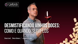 VINHOS DOCES  GUIA PARA BEBER E HARMONIZAR [upl. by Annuahs]