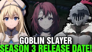 GOBLIN SLAYER SEASON 3 RELEASE DATE  Situation [upl. by Ginnie78]