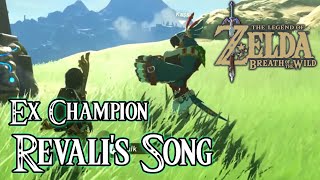 EX Champion Revalis Song  The Legend of Zelda Breath of The Wild Guide [upl. by Pius]