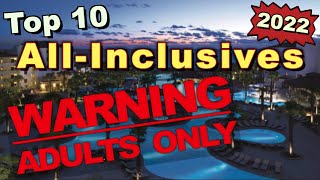 Top 10 Adults Only AllInclusive Resorts 2022 [upl. by Llennej]