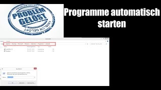 Programme in den AutostartOrdner hinzufügen [upl. by Alicirp]