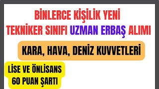 DİKKAT  YENİ UZMAN ERBAŞ ALIMI ✅  60 PUAN LİSE  ✅ BİNLERCE KADRO  ✅TÜM DETAYLAR ✅ [upl. by Earaj]