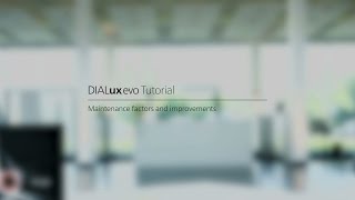 DIALux evo Tutorials for Beginners part 20 — Maintenance factors and improvements [upl. by Mario]