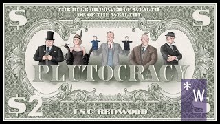 Plutocracy 02 Leverage the Fed 45 [upl. by Materi899]