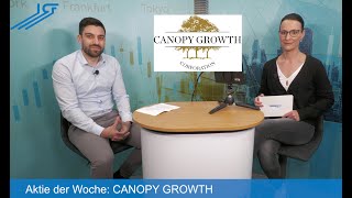 Aktie der Woche  CANOPY GROWTH [upl. by Aeslahc819]