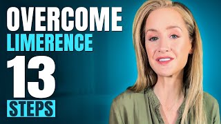 How to overcome Limerence Love Addiction using 13 steps [upl. by Eynobe]