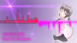 Yume to Hazakura  nightcore [upl. by Aicella]