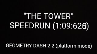 quotThe Towerquot SPEEDRUN 109620 on mobile Geometry dash 22 [upl. by Ranique741]