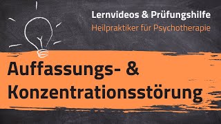 Auffassungsstörungen amp Konzentrationsstörungen Heilpraktiker für Psychotherapie  8 Lernvideo [upl. by Yekcir]