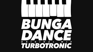 Turbotronic  Bunga Dance Original Mix [upl. by Hamann]