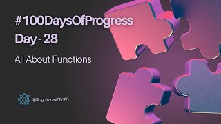 🚀 Day 28 of 100DaysOfProgress All about Functions in JavaScript [upl. by Orenid]