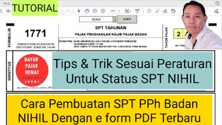 Cara Pembuatan SPT PPh Badan 1771 NIHIL Dengan e form PDF Terbaru [upl. by Barta303]