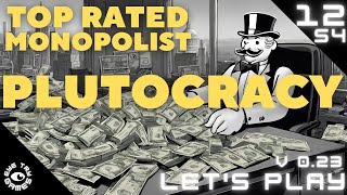 And Finally  Lets Play Plutocracy S4 Ep 12 [upl. by Klusek]