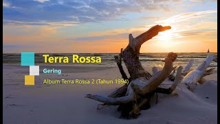 Terra Rossa  Gering Karaoke LirikKaraoke Orignal AudioMinus one [upl. by Toft]