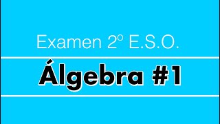 Examen Álgebra 1  2º ESO [upl. by Llehsram7]