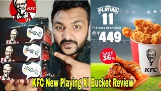 KFC New Playing XI Bucket Review 🍗🔥 KFC India 🇮🇳 [upl. by Omrellug]