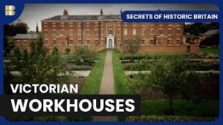 Life Inside Victorian Workhouses  Secrets of Historic Britain  History Documentary [upl. by Oderf]