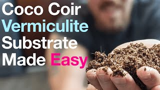 An Easy Way to Make Coco Coir amp Vermiculite Substrate for Growing Mushrooms in Monotub  Pasteurized [upl. by Ayik994]