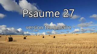 Psaume 27 Temporaire [upl. by Anny721]