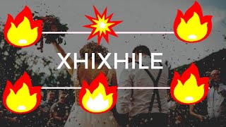 Xhixhile moj xhixhile 2019 [upl. by Natassia]