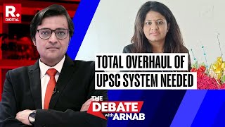 UPSC System In India Is Overdue For A Huge Comprehensive Overhaul Says Arnab On The Debate [upl. by Elna842]