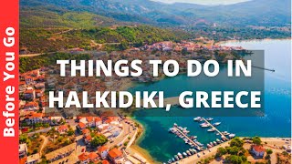 Halkidiki Greece Travel Guide 10 BEST Things To Do In Halkidiki [upl. by Jaban]