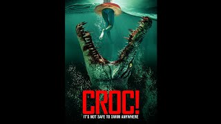 Movie Review  Croc 2022 [upl. by Anolahs]