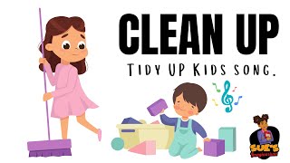 HOW TO MAKE KIDS CLEAN UP TIDY UP SONG [upl. by Ened]