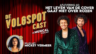 S4 Afl 40 Het leven van de cover gaat niet over rozen met Mickey Vermeer  De Volgspot Cast [upl. by Eanar]