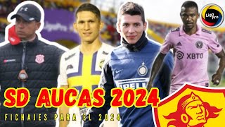 ¡PARA BUBSCAR LA SEGUNDA🌟  PROYECTO AUCAS 2024  FICHAJES PARA EL PROXIMO AÑO [upl. by Kimble]