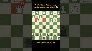 Center Game Accepted Paulsen Berger Variation😲  viral chess ytshorts chesstraps checkmate [upl. by Robenia]