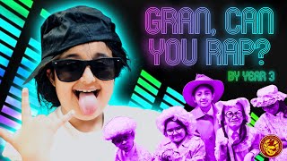 Gran Can You Rap Poem By Jack Ousby  Year 3 [upl. by Alli]