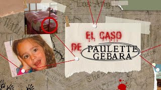 El CASO de PAULETTE GEBARA [upl. by Mackenzie]