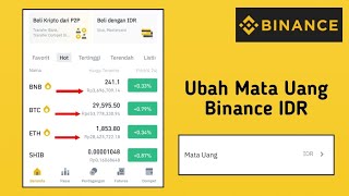 Cara Merubah Mata Uang Ke Rupiah Di Aplikasi Binance [upl. by Naliorf]