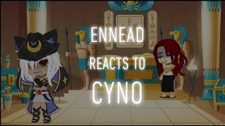 Ennead React To Cyno As Seths Son PART 2  Ennead Genshin Impact still not original idea [upl. by Limann493]