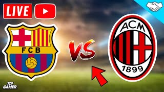 🔴Barcelona VS AC Milan Live friendly match [upl. by Dallman]