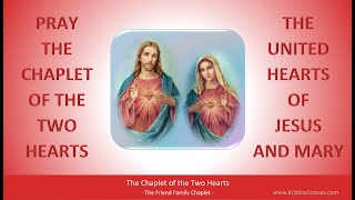 Pray the Chaplet of the Two Hearts Sacred Heart of Jesus  Immaculate Heart of Mary [upl. by Allecsirp]