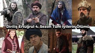 Diriliş Ertuğrul 4 Sezon Tüm İyilerin Ölümü gürbüzalp [upl. by Yeruoc]