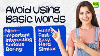 Overused Words In English  Dont Get Stuck At Beginner English Level  Stop Using Basic Vocabulary [upl. by Hester]