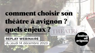 Comment choisir son théâtre à Avignon  Quels enjeux [upl. by Gschu]