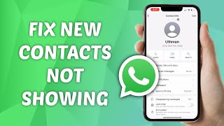 How to FIX New Contacts Name Not Showing Up on WhatsApp [upl. by Leonidas]