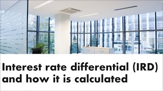 Interest Rate Differential IRD and how is it calculated [upl. by Danas]