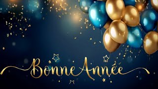 Vers lInfini et audelà 🎈 Vœux de Bonheur pour Année Magique 🎈Bonne Année Meilleurs Vœux [upl. by Ellehcim161]