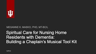 Spiritual Care for Nursing Home Residents with Dementia Building a Chaplain’s Musical Tool Kit [upl. by Rma]